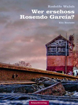 cover image of Wer erschoss Rosendo García?